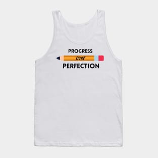 motivational progress over perfection back to school Tank Top